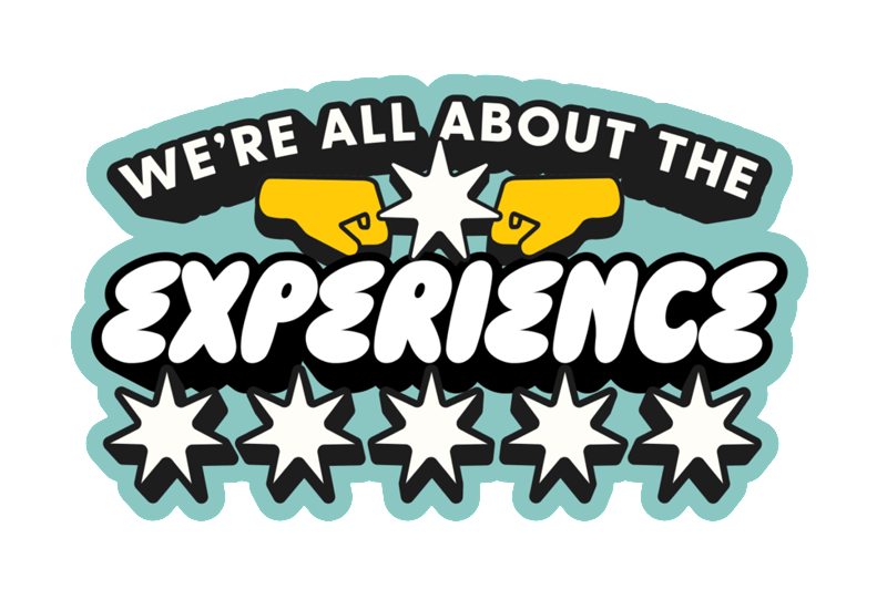 We're all about the experience