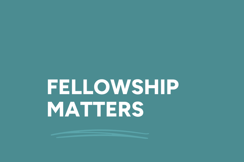 fellowship-matters