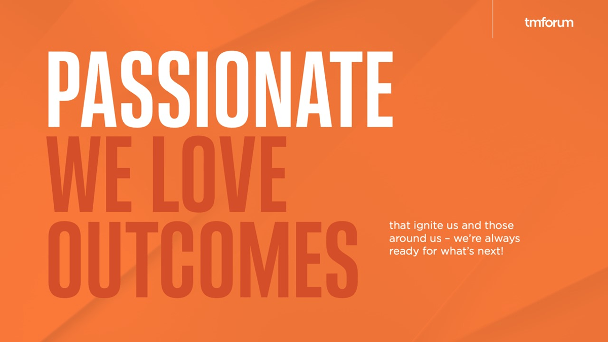 Light orange background, with the words written in white and dark orange. Passionate. We love outcomes that ignite us and those around us - we're always ready for what's next!