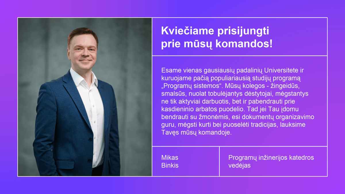 Programų inžinerijos katedros vedėjas Mikas Binkis
