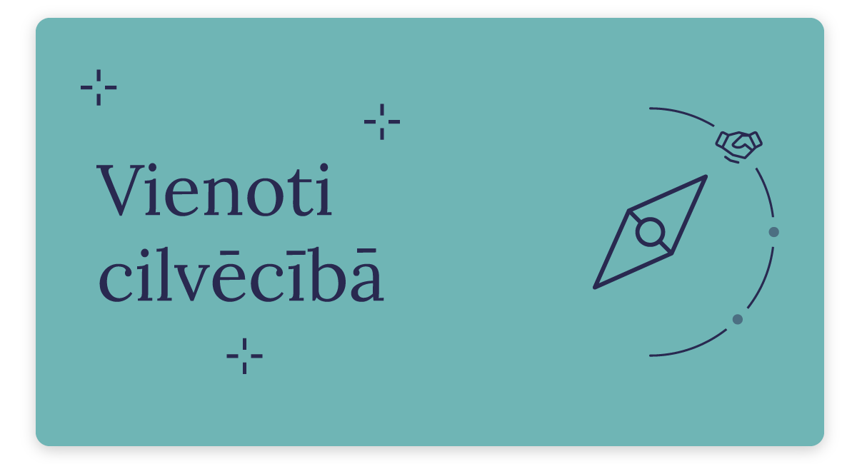 Teksta josla "Vienoti cilvēcībā" ar kompasa un rokasspiediena ikonu uz tirkīza fona