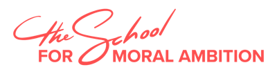 The School for Moral Ambition career site