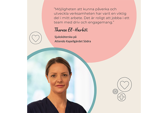 Citat från sjuksköterska -  Möjligheten att kunna påverka och utveckla verksamheten har varit en viktig del i mitt arbete. Det är roligt att jobba i ett team med driv och engagemang