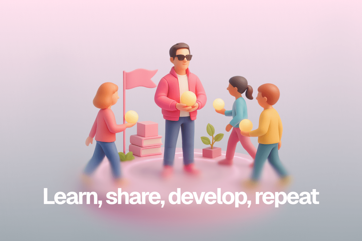 Learn, share, develop, repeat