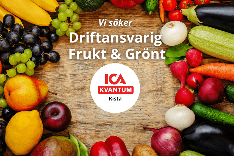 ICA Kvantum Kista söker Driftansvarig Frukt & Grönt! image