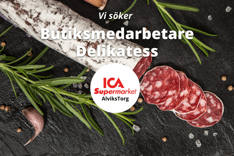 ICA Supermarket Alvikstorg söker Delikatessmedarbetare! image