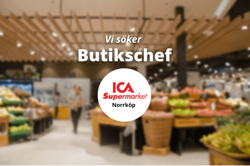 ICA Supermarket Norrköp söker en ny Butikschef! image