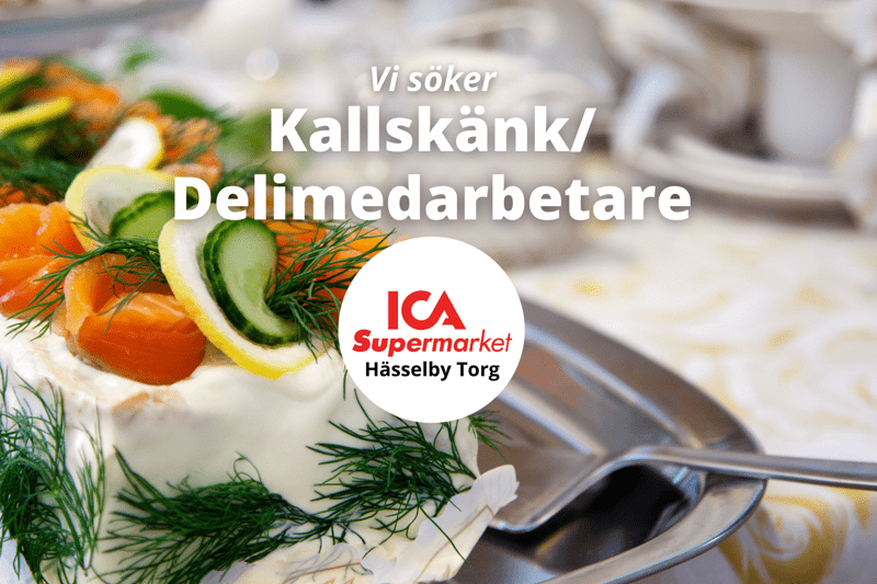 ICA Supermarket Hässelby Torg söker en kallskänk/delimedarbetare! image