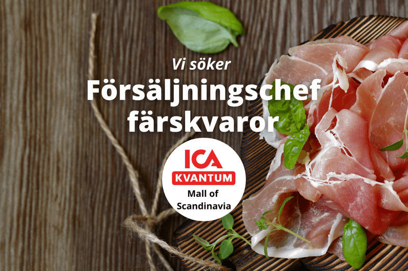 ICA Kvantum Mall of Scandinavia söker Försäljningschef Färskvaror image