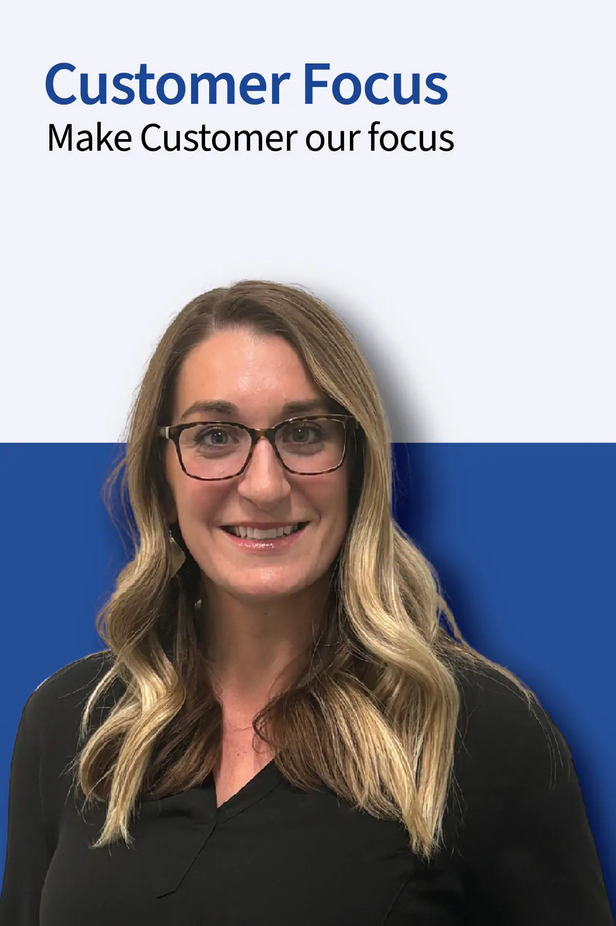 Danielle O’Neil – Customer Focus