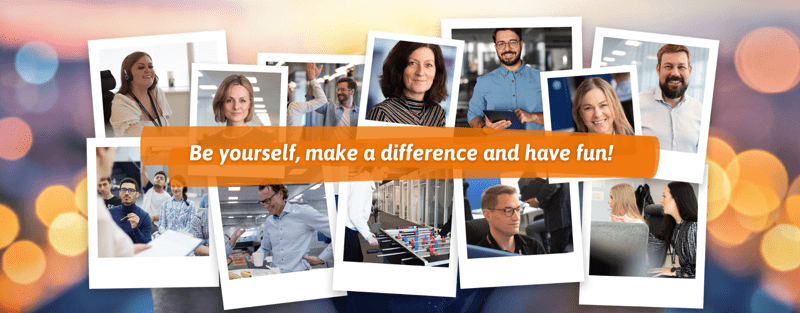 Be yourself, make a difference and have fun!